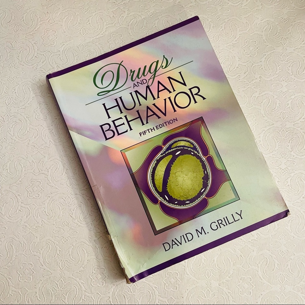 Drugs and Human Behavior David M. Grilly
